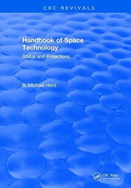 Handbook of Space Technology: Status and Projections