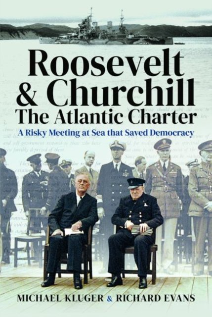 Roosevelt''s and Churchill''s Atlantic Charter