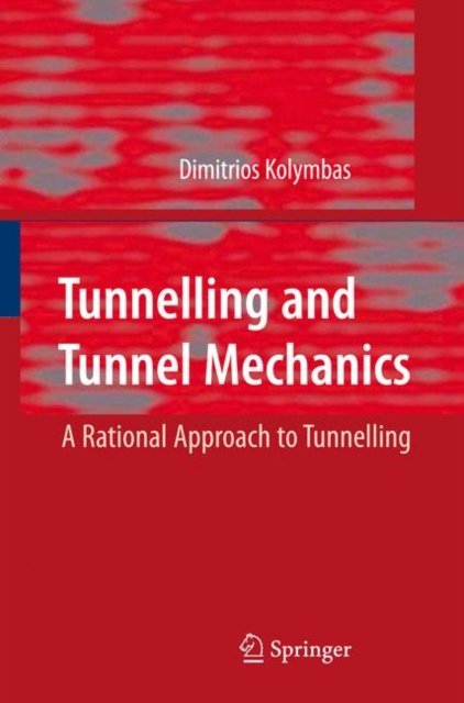 Tunnelling and Tunnel Mechanics
