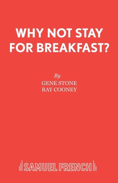 Why Not Stay For Breakfast?