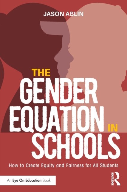 The Gender Equation in Schools
