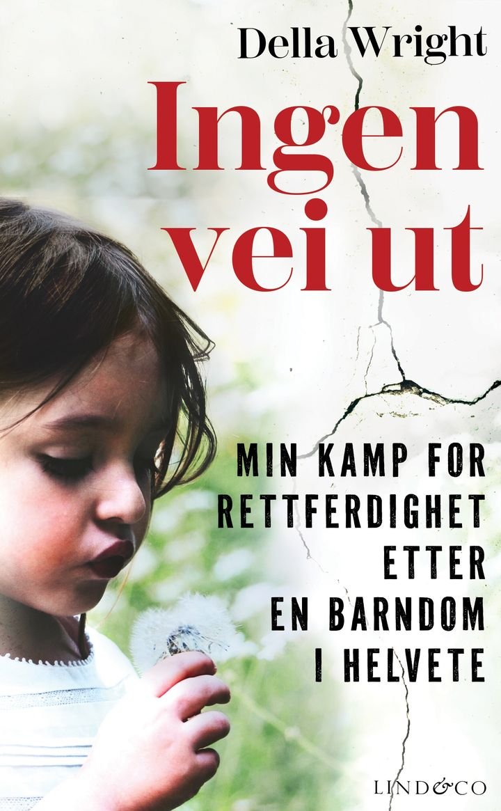 Ingen vei ut - min kamp for rettferdighet etter en barndom i helvete