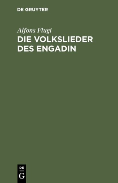 Die Volkslieder Des Engadin