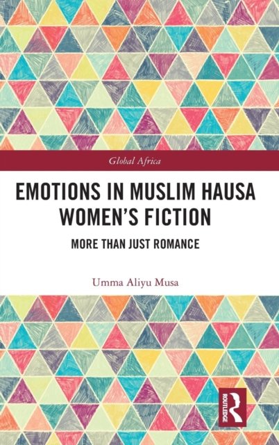 Emotions in Muslim Hausa Women''s Fiction