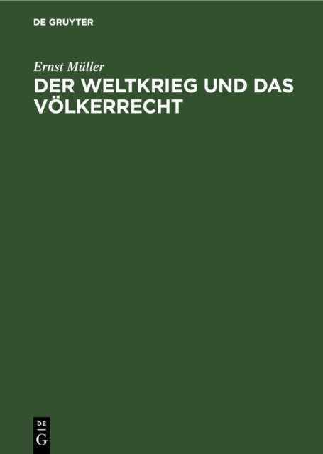 Der Weltkrieg Und Das Volkerrecht