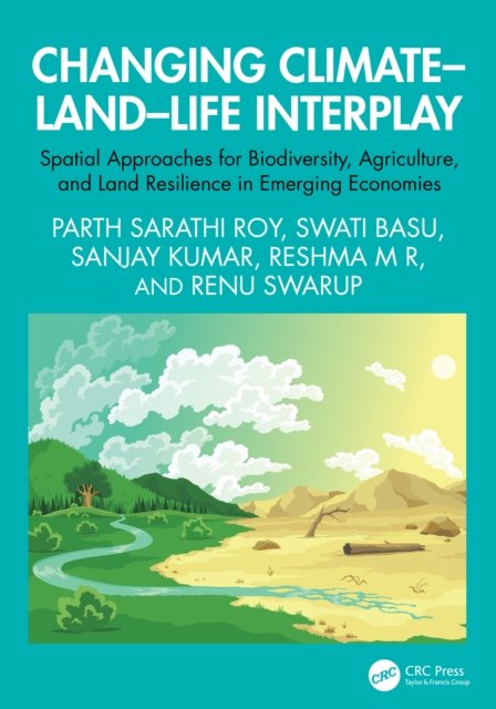 Changing Climate–Land–Life Interplay