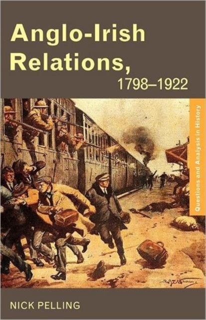 Anglo-Irish Relations, 1798-1922