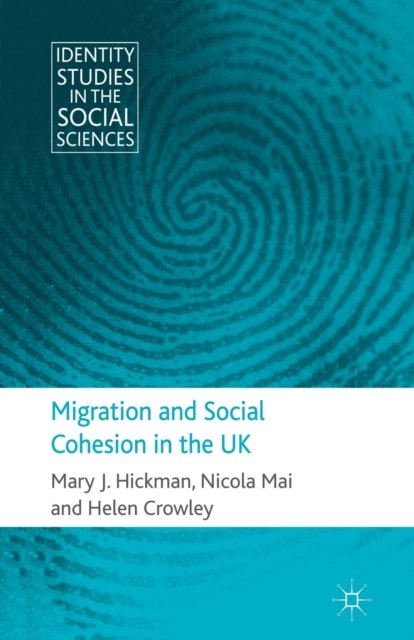 Migration and Social Cohesion in the UK