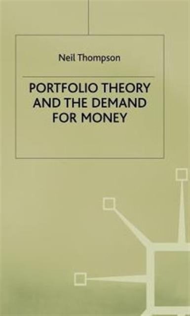 Portfolio Theory and the Demand for Money