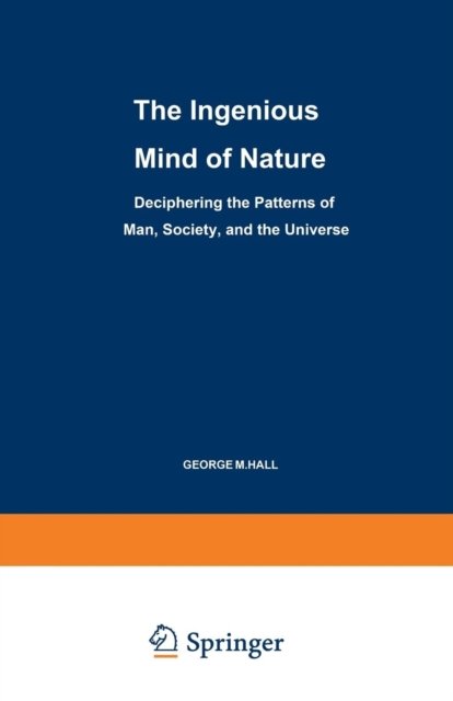 The Ingenious Mind of Nature