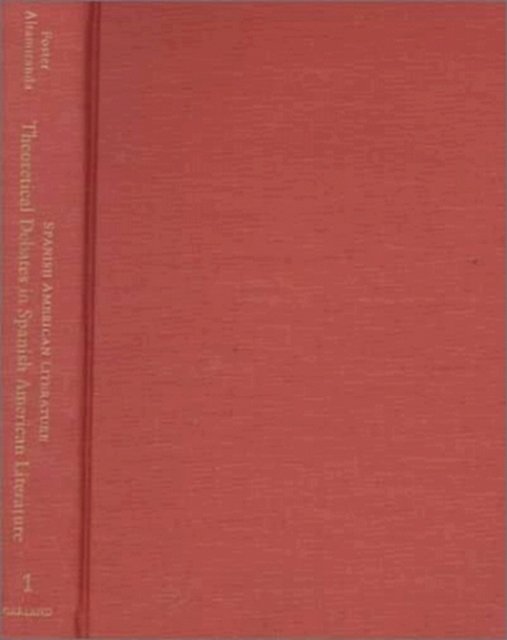 Theoretical Debates in Spanish American Literature