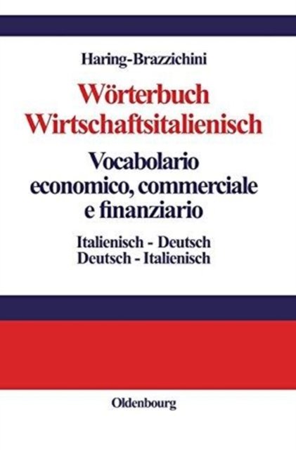 Worterbuch Wirtschaftsitalienisch Vocabulario economico, commerciale e finanziario