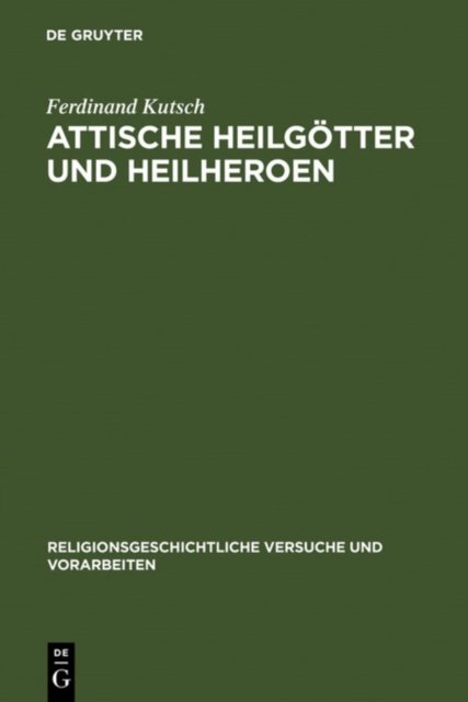 Attische Heilgotter Und Heilheroen