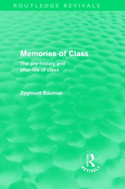 Memories of Class (Routledge Revivals)