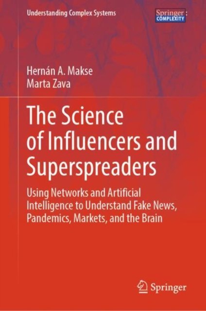 The Science of Influencers and Superspreaders