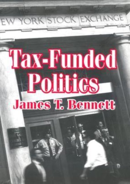 Tax-funded Politics