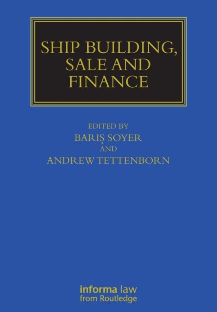 Ship Building, Sale and Finance