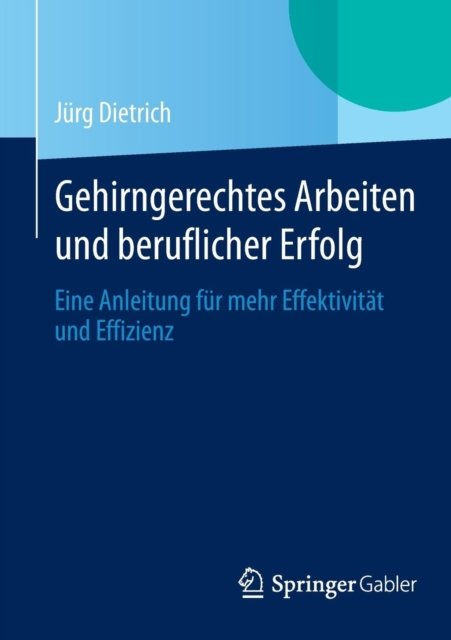 Gehirngerechtes Arbeiten und beruflicher Erfolg