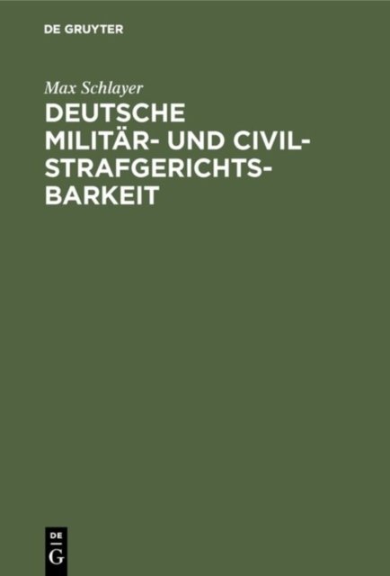 Deutsche Militar- und Civilstrafgerichtsbarkeit