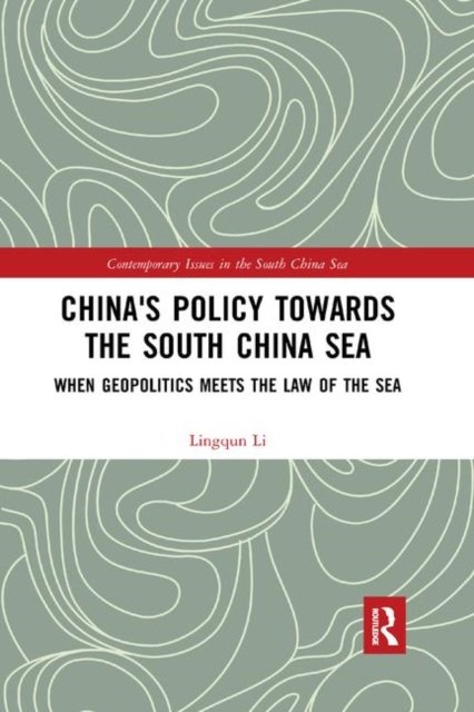 China''s Policy towards the South China Sea
