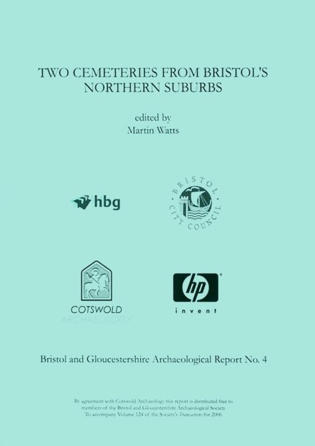 Two Cemeteries from Bristol''s Northern Suburbs