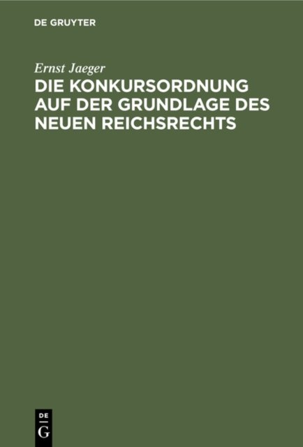 Konkursordnung auf der Grundlage des neuen Reichsrechts