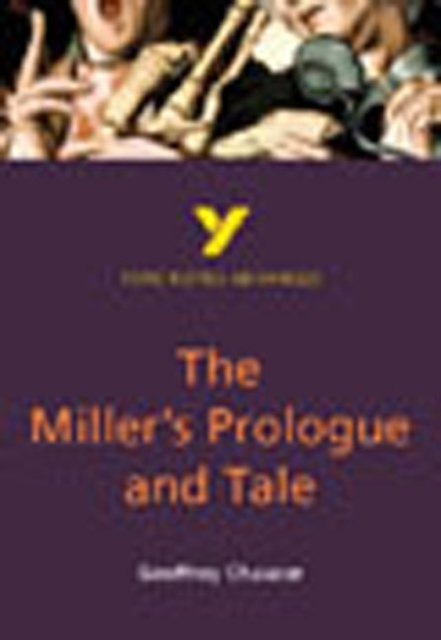The Miller''s Prologue and Tale: York Notes Advanced - for 2026, 2027 exams