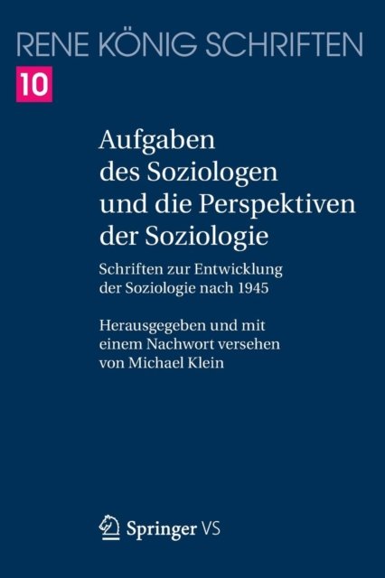 Aufgaben des Soziologen und die Perspektiven der Soziologie