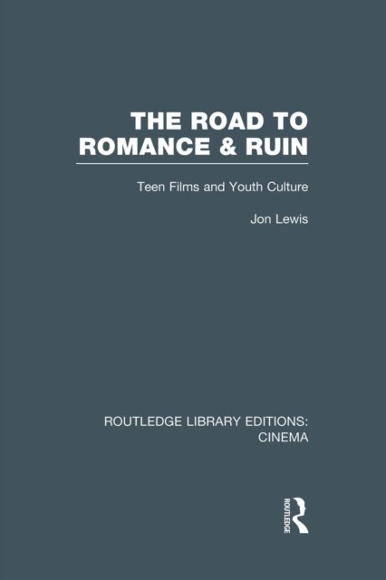 The Road to Romance and Ruin