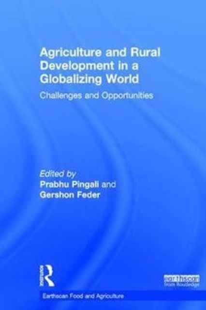 Agriculture and Rural Development in a Globalizing World