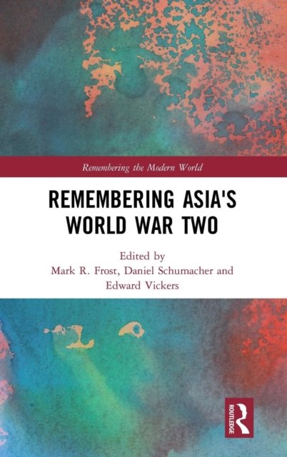 Remembering Asia''s World War Two
