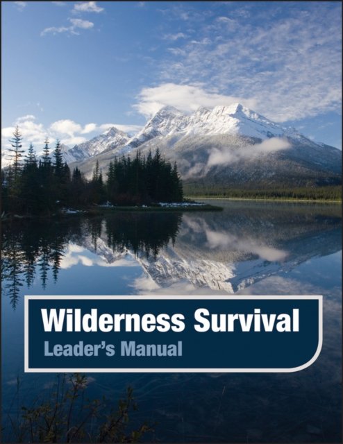 Wilderness Survival Leader's Manual