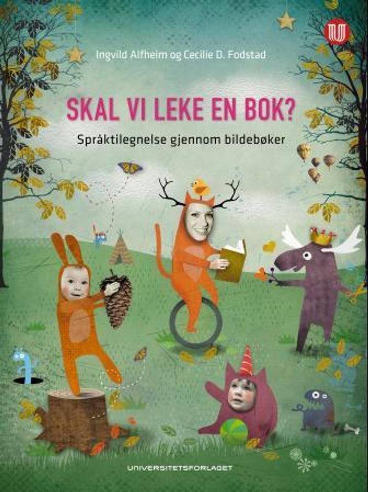 Skal vi leke en bok? - språktilegnelse gjennom bildebøker