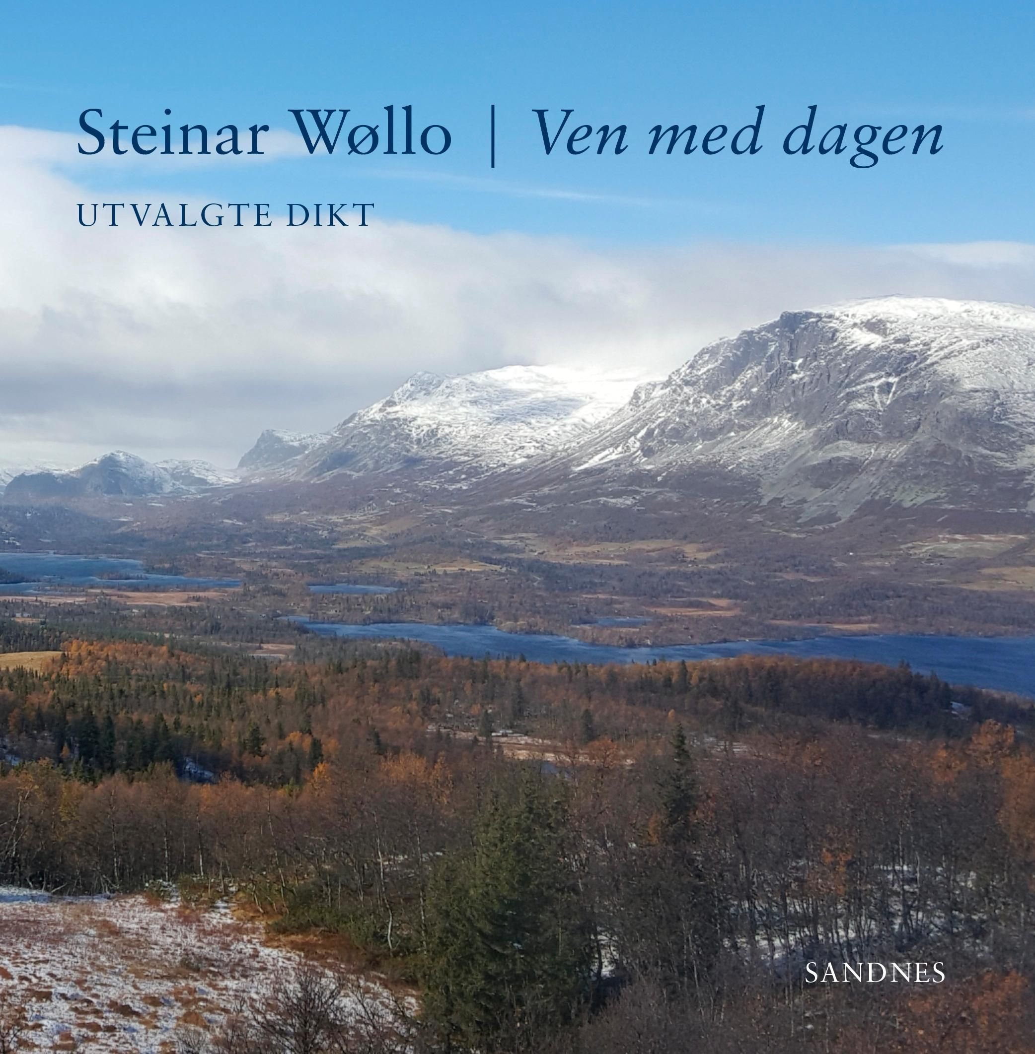 Ven med dagen - utvalgte dikt