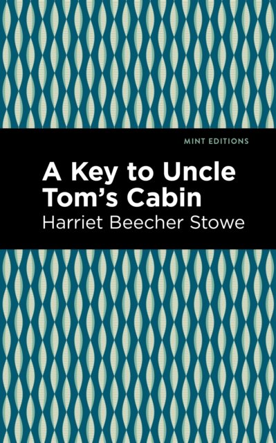 A Key to Uncle Tom''s Cabin