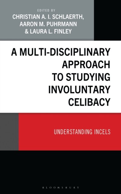 A Multi-Disciplinary Approach to Studying Involuntary Celibacy