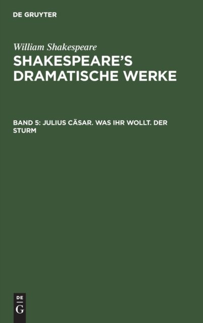 Julius Casar. Was ihr wollt. Der Sturm