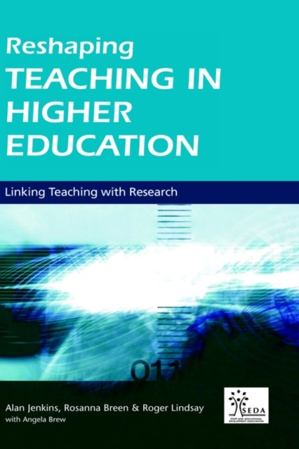 Reshaping Teaching in Higher Education