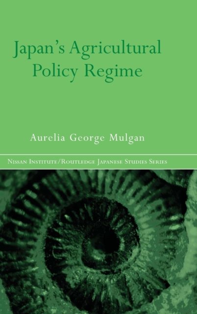 Japan''s Agricultural Policy Regime