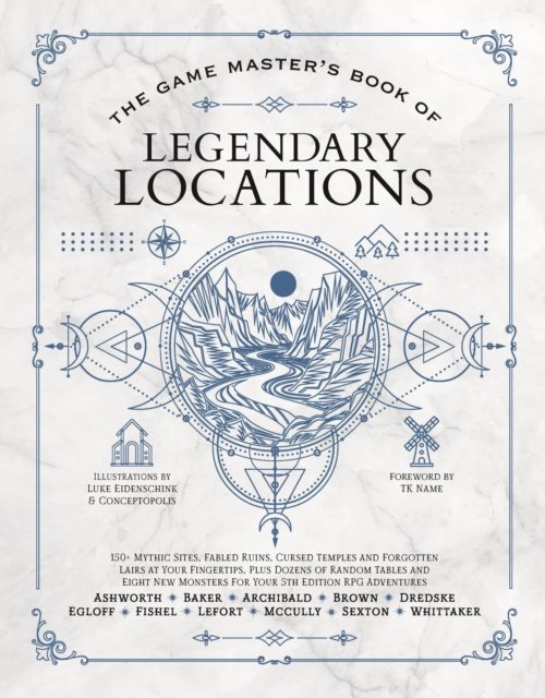 The Game Master’s Book of Legendary Locations
