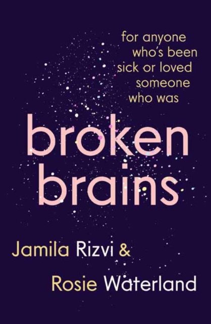 Broken Brains