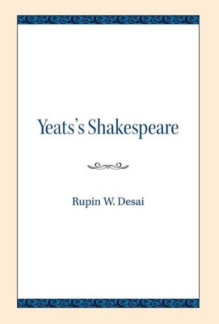 Yeats''s Shakespeare