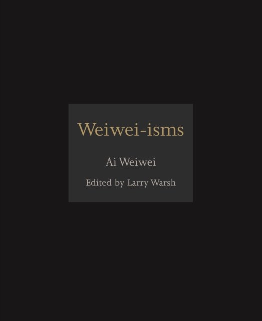 Weiwei–isms