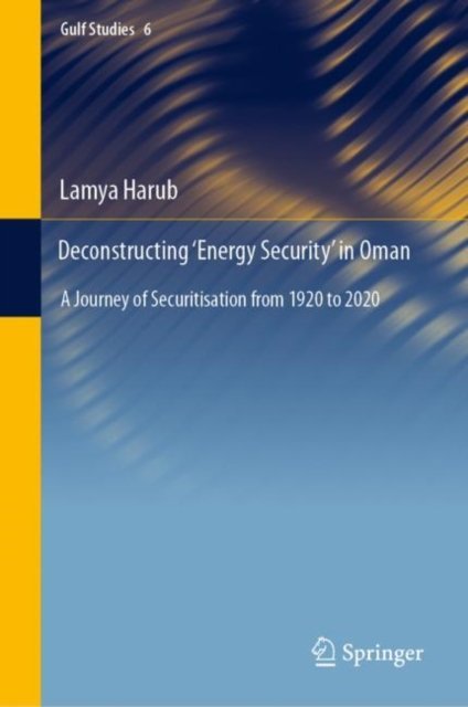 Deconstructing ''Energy Security'' in Oman