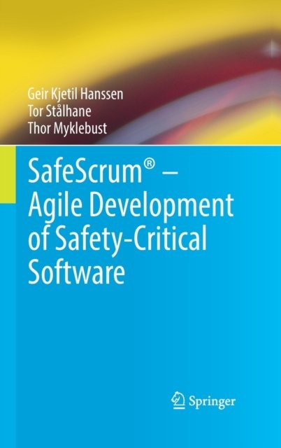 SafeScrum® – Agile Development of Safety-Critical Software