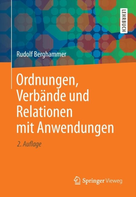 Ordnungen, Verbande und Relationen mit Anwendungen