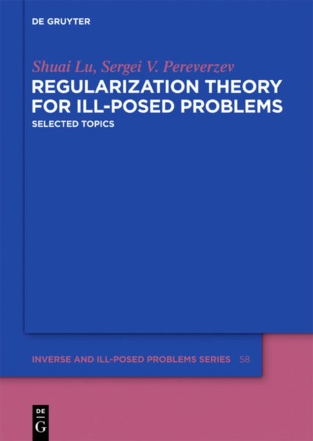 Regularization Theory for Ill-posed Problems