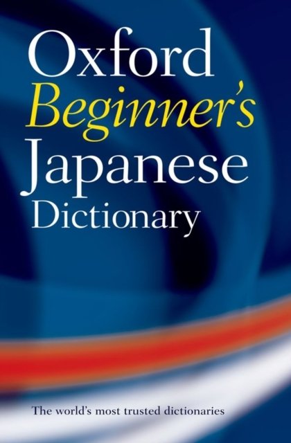 Oxford Beginner''s Japanese Dictionary