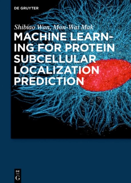 Machine Learning for Protein Subcellular Localization Prediction