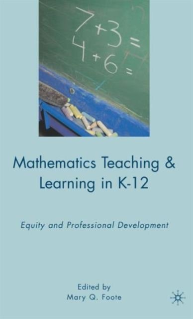 Mathematics Teaching & Learning in K-12